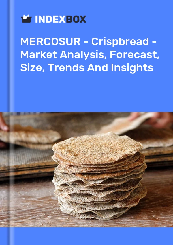 Report MERCOSUR - Crispbread - Market Analysis, Forecast, Size, Trends and Insights for 499$