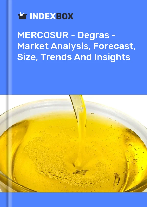 Report MERCOSUR - Degras - Market Analysis, Forecast, Size, Trends and Insights for 499$