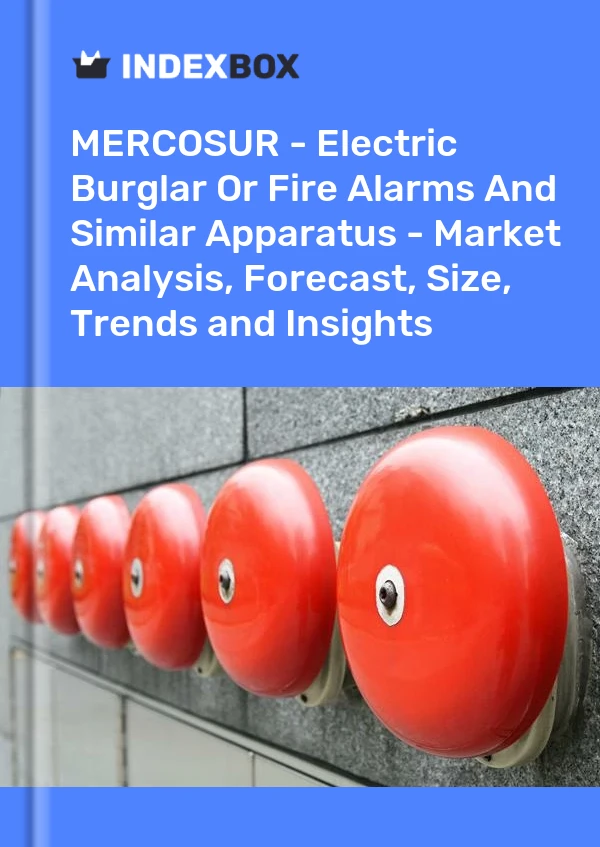 Report MERCOSUR - Electric Burglar or Fire Alarms and Similar Apparatus - Market Analysis, Forecast, Size, Trends and Insights for 499$