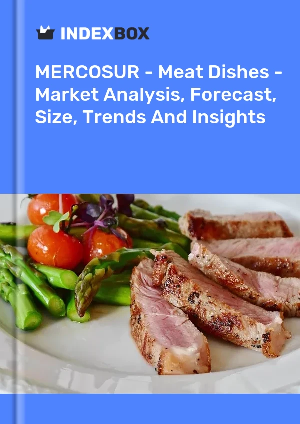 Report MERCOSUR - Meat Dishes - Market Analysis, Forecast, Size, Trends and Insights for 499$