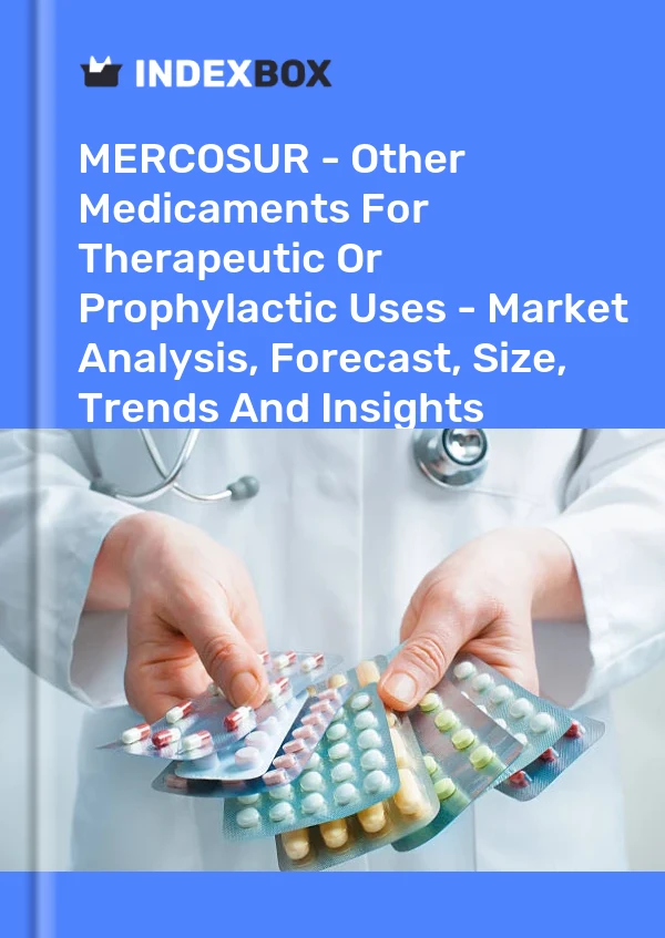 Report MERCOSUR - Other Medicaments for Therapeutic or Prophylactic Uses - Market Analysis, Forecast, Size, Trends and Insights for 499$