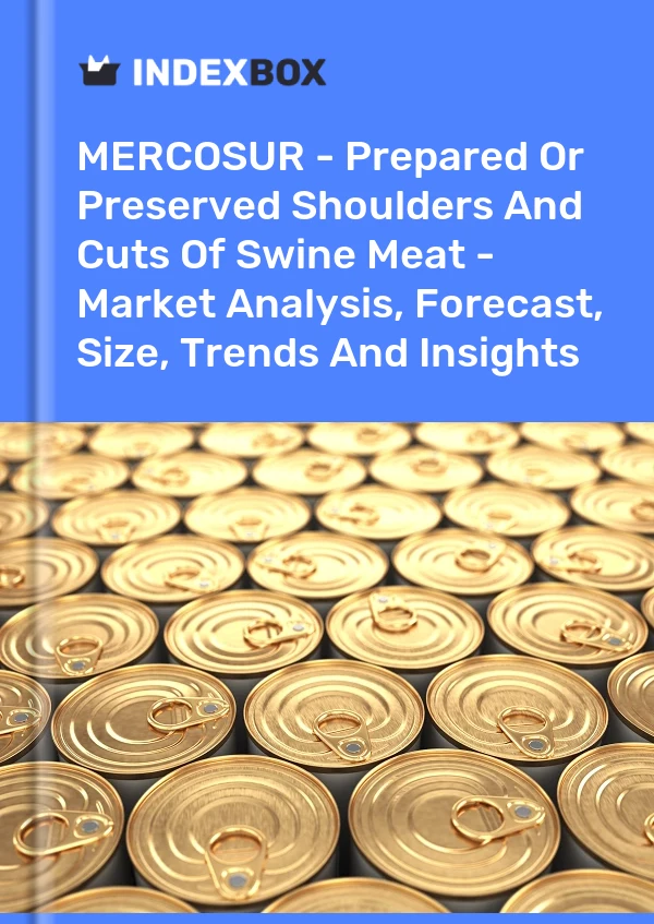 Report MERCOSUR - Prepared or Preserved Shoulders and Cuts of Swine Meat - Market Analysis, Forecast, Size, Trends and Insights for 499$