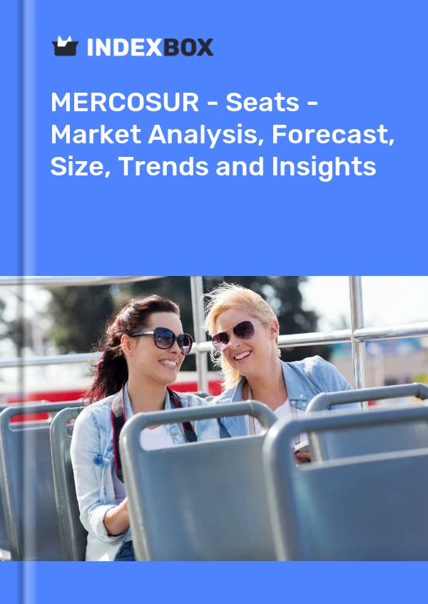 Report MERCOSUR - Seats - Market Analysis, Forecast, Size, Trends and Insights for 499$