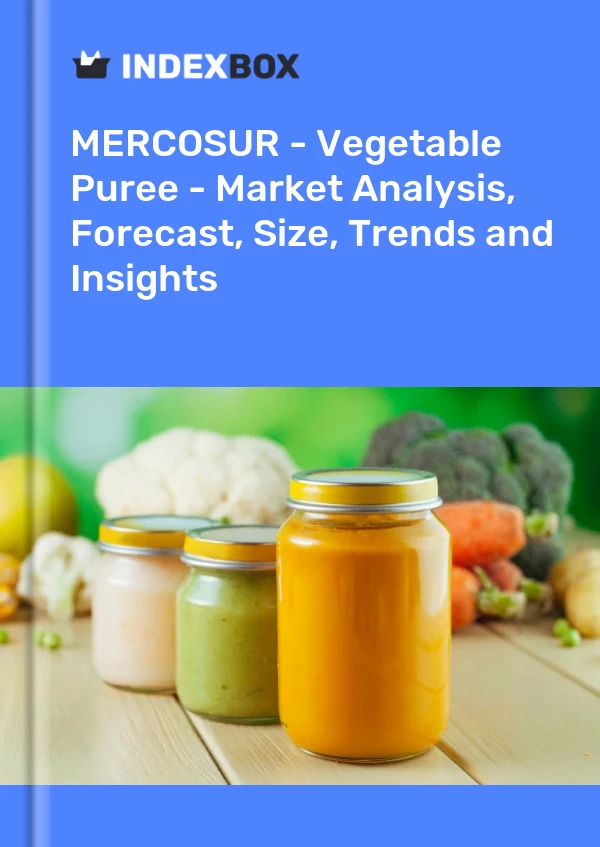 Report MERCOSUR - Vegetable Puree - Market Analysis, Forecast, Size, Trends and Insights for 499$