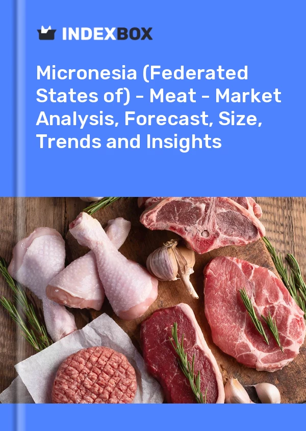 Report Micronesia (Federated States of) - Meat - Market Analysis, Forecast, Size, Trends and Insights for 499$
