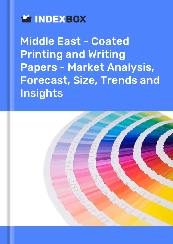 Report Middle East - Coated Printing and Writing Papers - Market Analysis, Forecast, Size, Trends and Insights for 499$