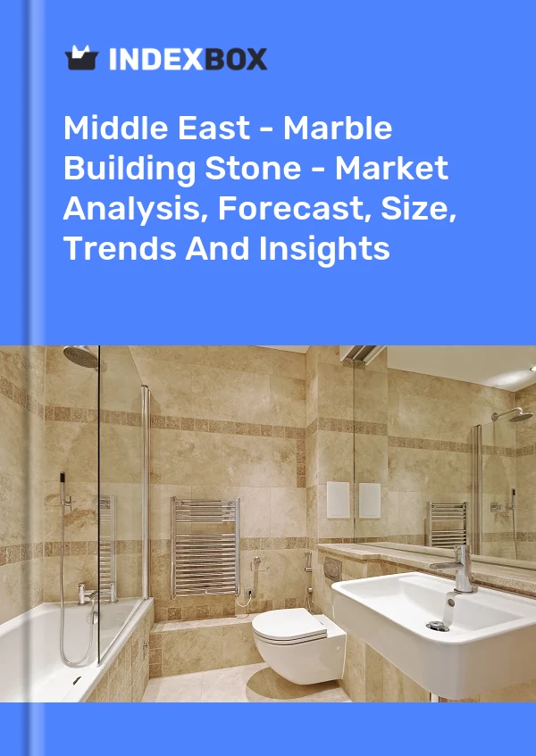 Report Middle East - Marble Building Stone - Market Analysis, Forecast, Size, Trends and Insights for 499$