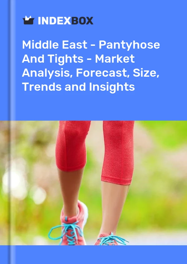 Report Middle East - Pantyhose and Tights - Market Analysis, Forecast, Size, Trends and Insights for 499$