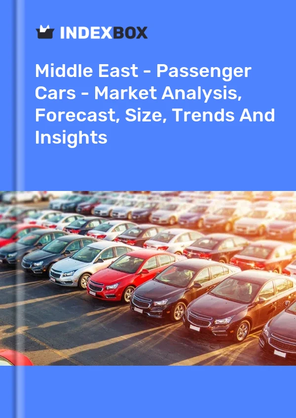 Report Middle East - Passenger Cars - Market Analysis, Forecast, Size, Trends and Insights for 499$