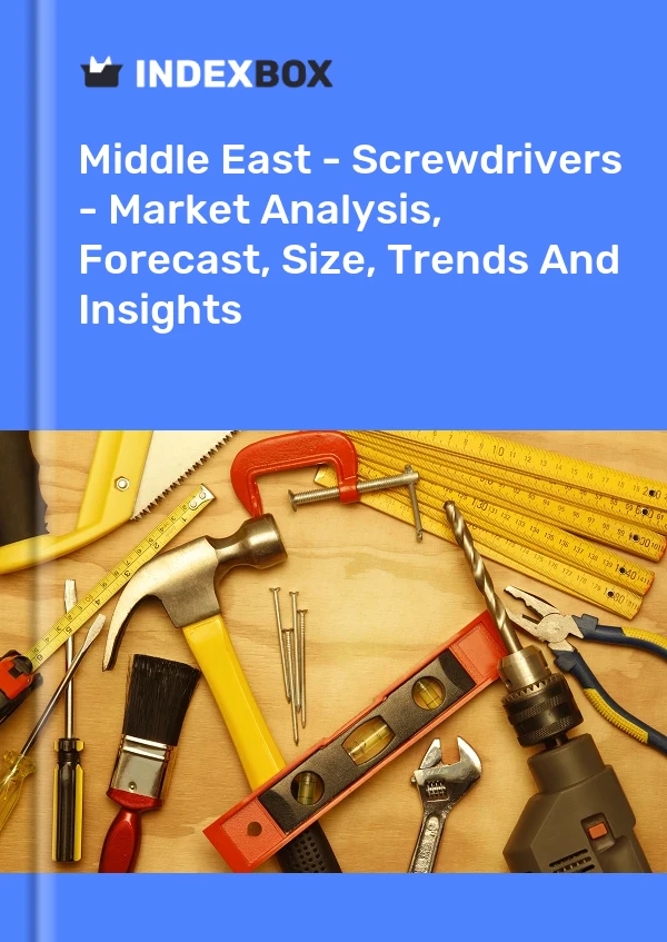 Report Middle East - Screwdrivers - Market Analysis, Forecast, Size, Trends and Insights for 499$