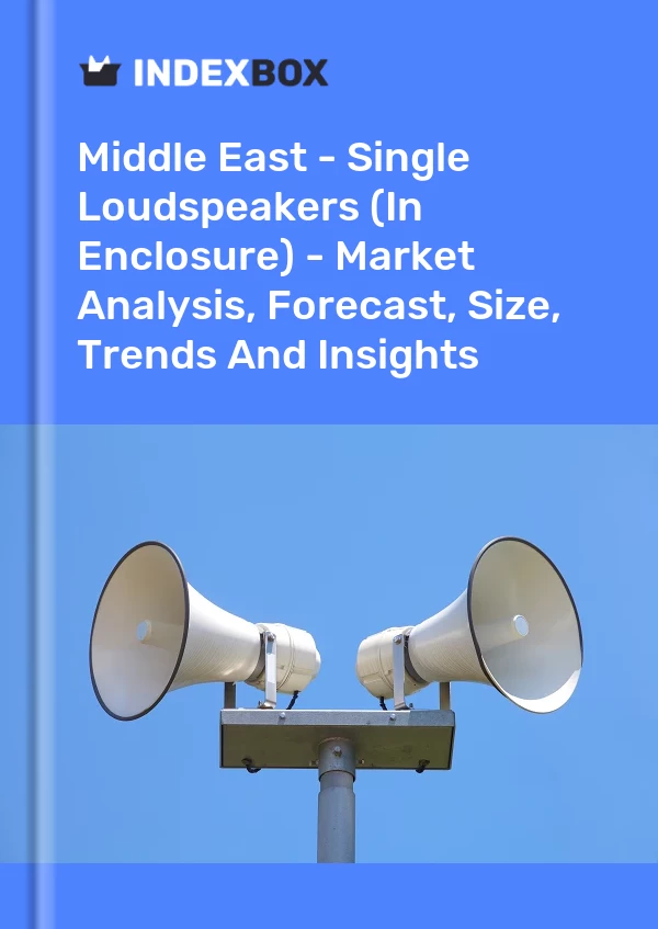 Report Middle East - Single Loudspeakers (In Enclosure) - Market Analysis, Forecast, Size, Trends and Insights for 499$