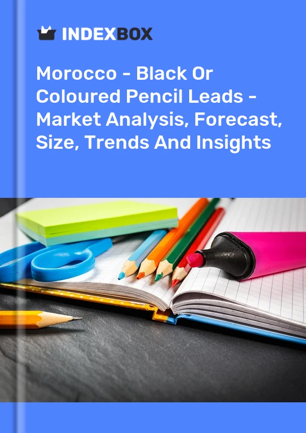 Report Morocco - Black or Coloured Pencil Leads - Market Analysis, Forecast, Size, Trends and Insights for 499$