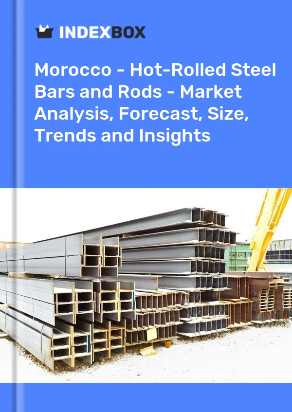 Report Morocco - Hot-Rolled Steel Bars and Rods - Market Analysis, Forecast, Size, Trends and Insights for 499$