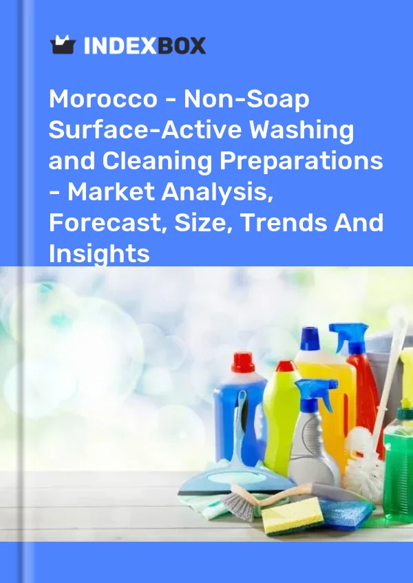 Report Morocco - Non-Soap Surface-Active Washing and Cleaning Preparations - Market Analysis, Forecast, Size, Trends and Insights for 499$