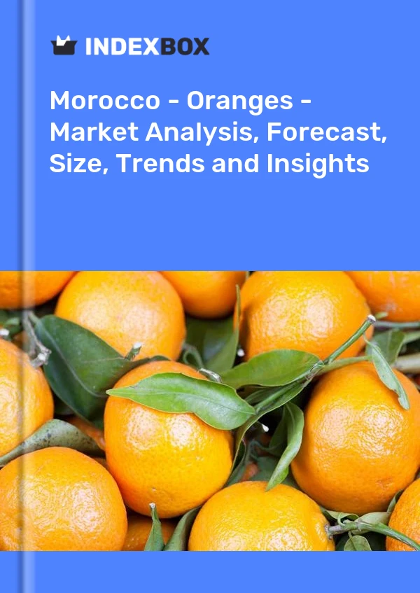 Report Morocco - Oranges - Market Analysis, Forecast, Size, Trends and Insights for 499$