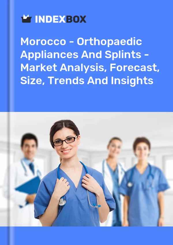 Report Morocco - Orthopaedic Appliances and Splints - Market Analysis, Forecast, Size, Trends and Insights for 499$
