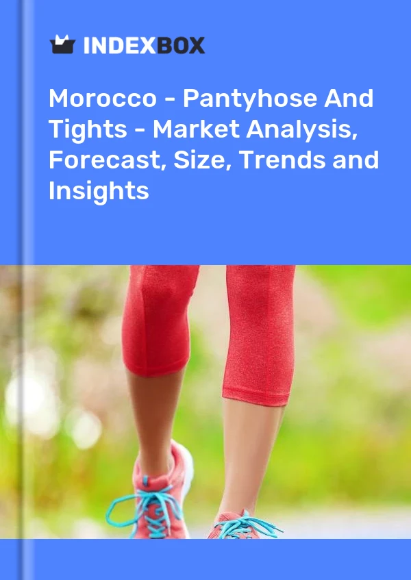 Report Morocco - Pantyhose and Tights - Market Analysis, Forecast, Size, Trends and Insights for 499$