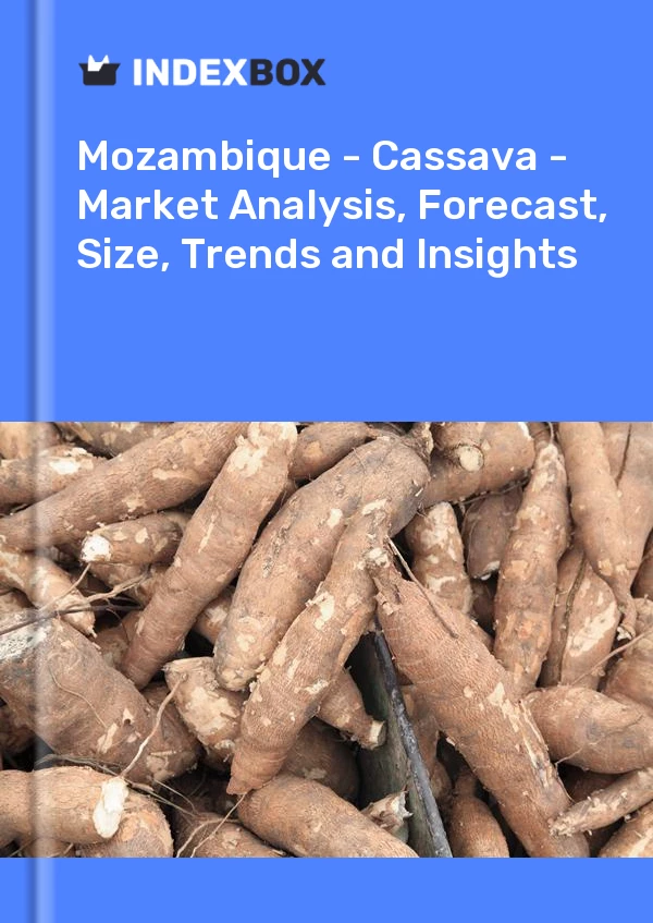 Report Mozambique - Cassava - Market Analysis, Forecast, Size, Trends and Insights for 499$