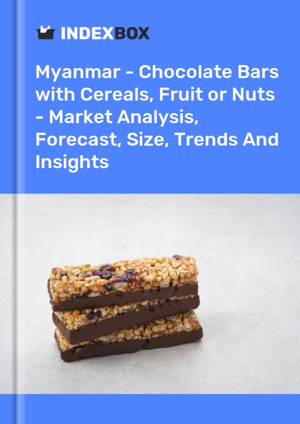 Myanmar - Chocolate Bars with Cereals, Fruit or Nuts - Market Analysis, Forecast, Size, Trends And Insights