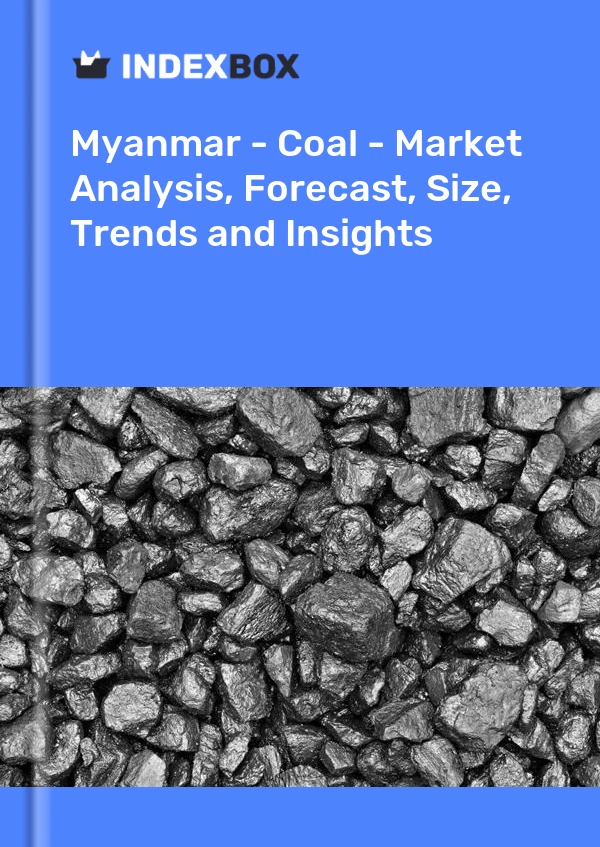 Report Myanmar - Coal - Market Analysis, Forecast, Size, Trends and Insights for 499$