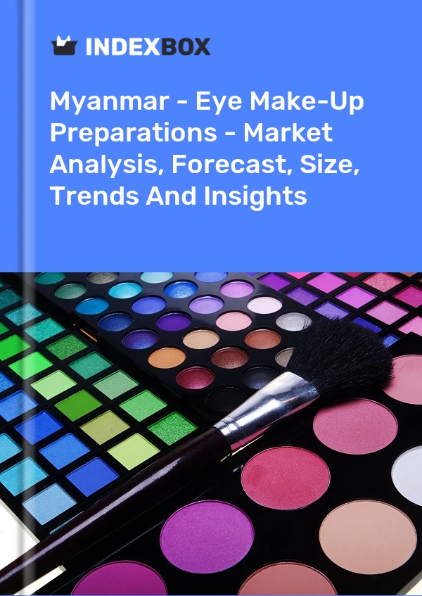 Myanmar - Eye Make-Up Preparations - Market Analysis, Forecast, Size, Trends And Insights