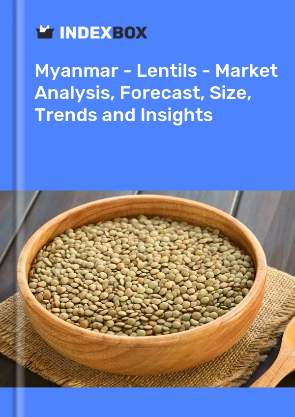 Myanmar - Lentils - Market Analysis, Forecast, Size, Trends and Insights