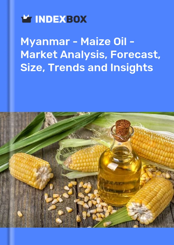 Myanmar - Maize Oil - Market Analysis, Forecast, Size, Trends and Insights
