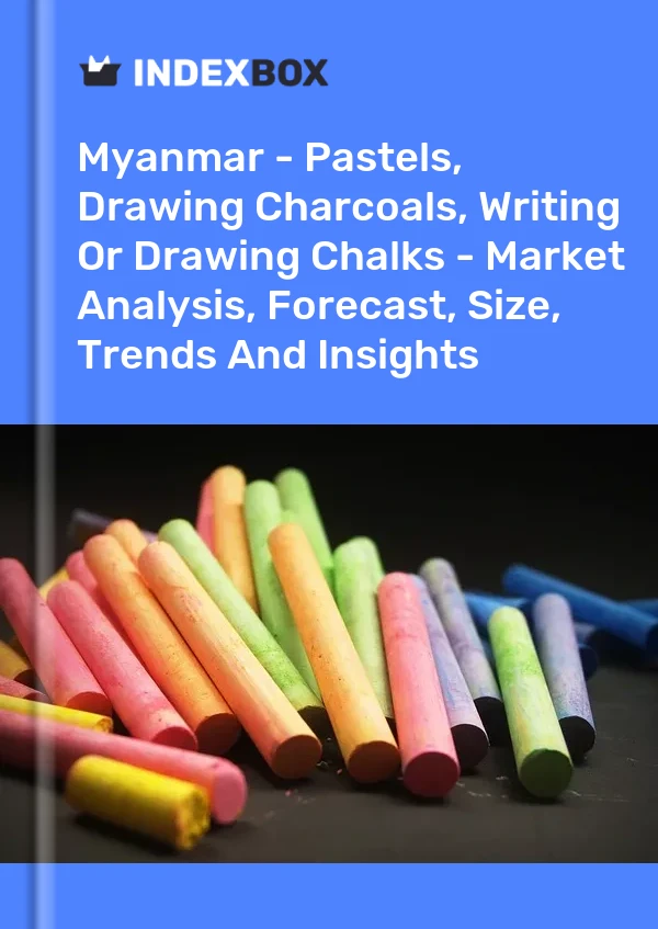 Report Myanmar - Pastels, Drawing Charcoals, Writing or Drawing Chalks - Market Analysis, Forecast, Size, Trends and Insights for 499$