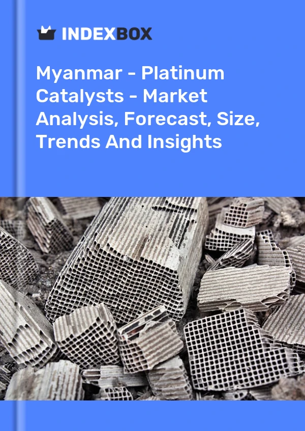 Report Myanmar - Platinum Catalysts - Market Analysis, Forecast, Size, Trends and Insights for 499$