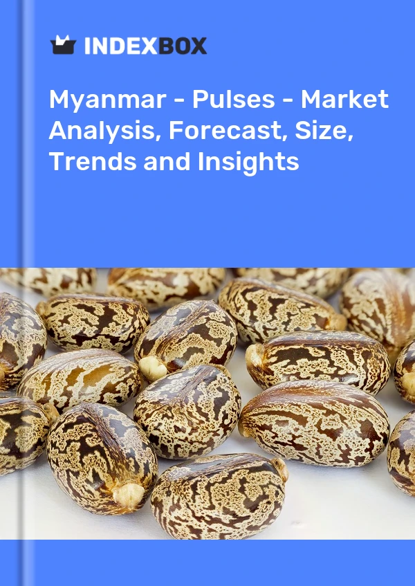 Myanmar - Pulses - Market Analysis, Forecast, Size, Trends and Insights