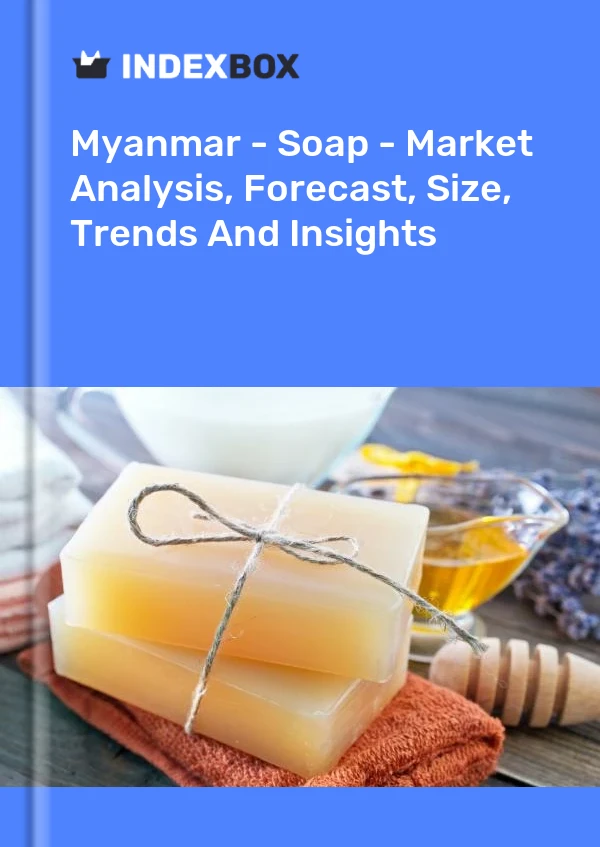 Myanmar - Soap - Market Analysis, Forecast, Size, Trends And Insights