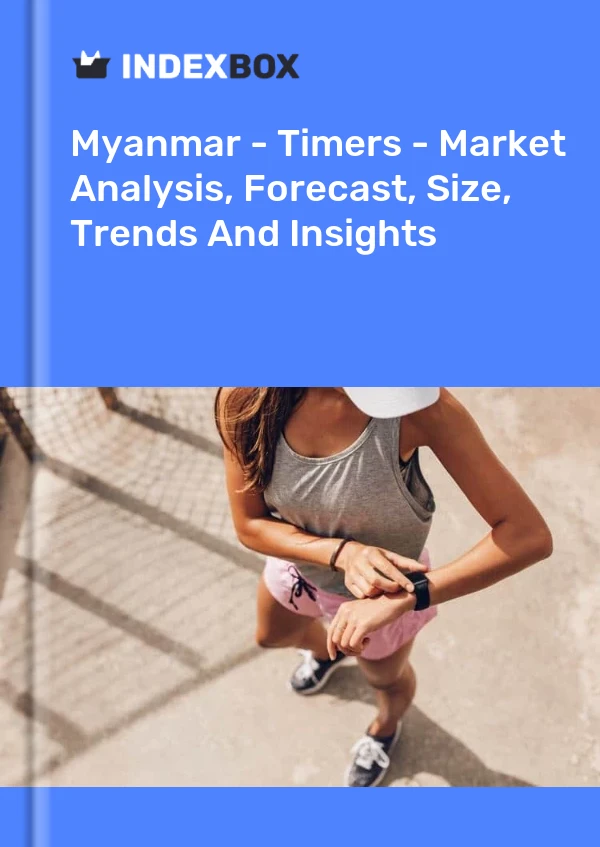 Myanmar - Timers - Market Analysis, Forecast, Size, Trends And Insights
