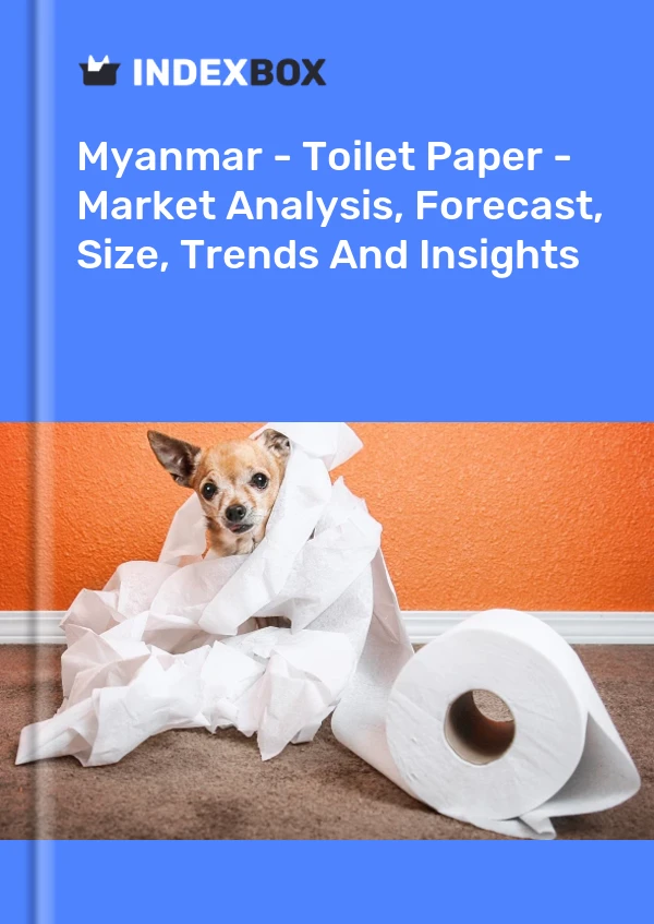 Myanmar - Toilet Paper - Market Analysis, Forecast, Size, Trends And Insights