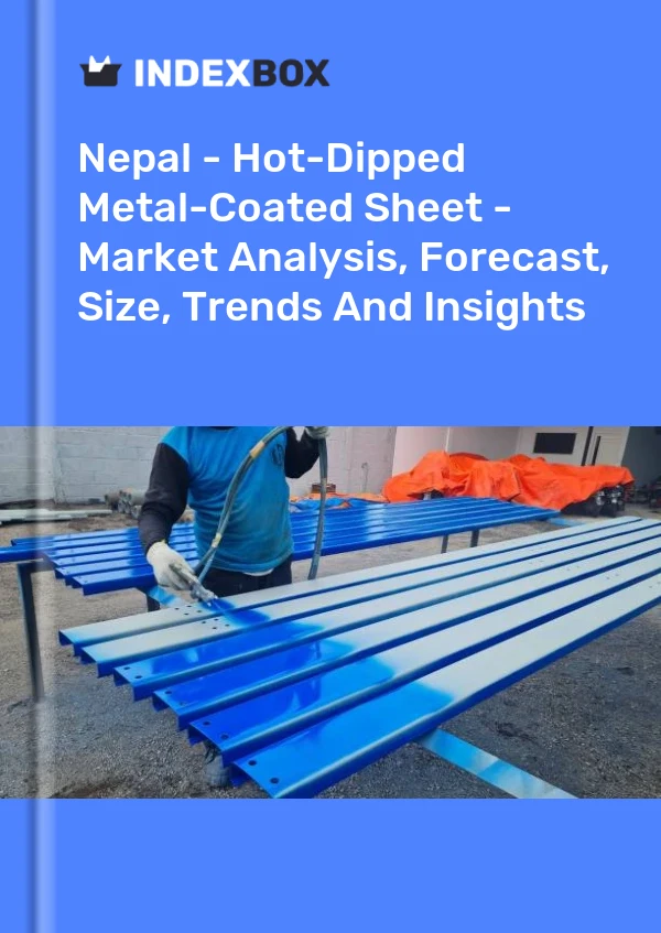 Report Nepal - Hot-Dipped Metal-Coated Sheet - Market Analysis, Forecast, Size, Trends and Insights for 499$