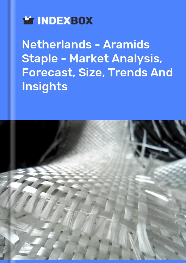 Report Netherlands - Aramids Staple - Market Analysis, Forecast, Size, Trends and Insights for 499$