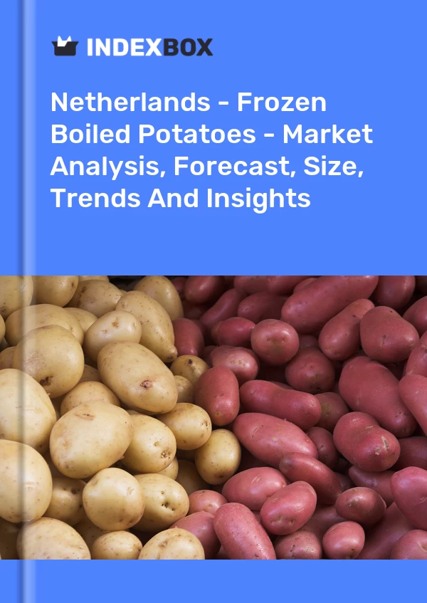 Report Netherlands - Frozen Boiled Potatoes - Market Analysis, Forecast, Size, Trends and Insights for 499$