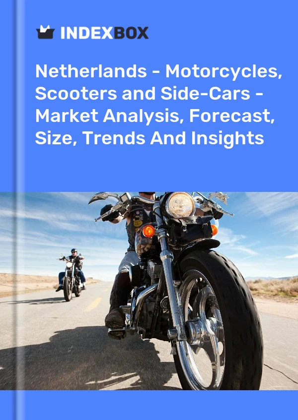 Netherlands - Motorcycles, Scooters and Side-Cars - Market Analysis, Forecast, Size, Trends And Insights