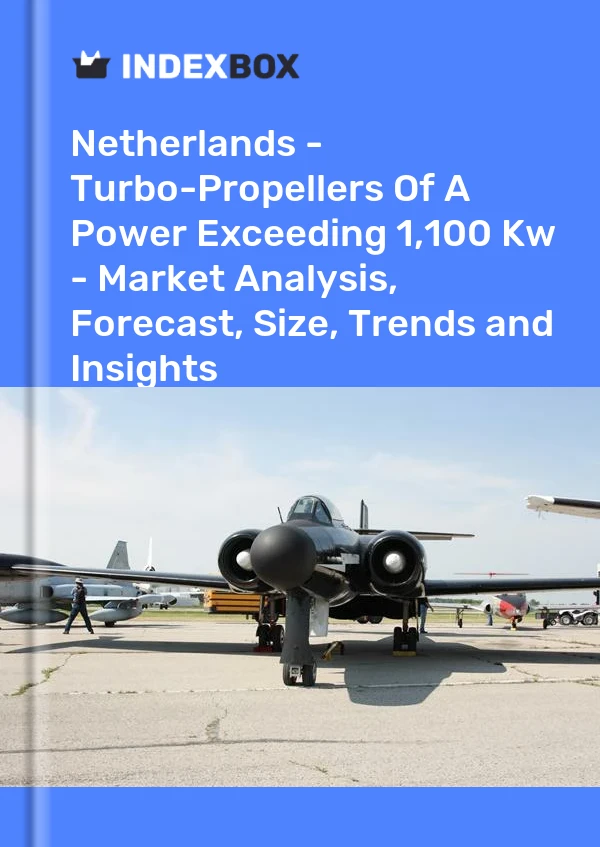 Report Netherlands - Turbo-Propellers of A Power Exceeding 1,100 Kw - Market Analysis, Forecast, Size, Trends and Insights for 499$