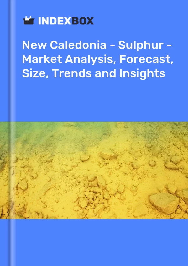 Report New Caledonia - Sulphur - Market Analysis, Forecast, Size, Trends and Insights for 499$