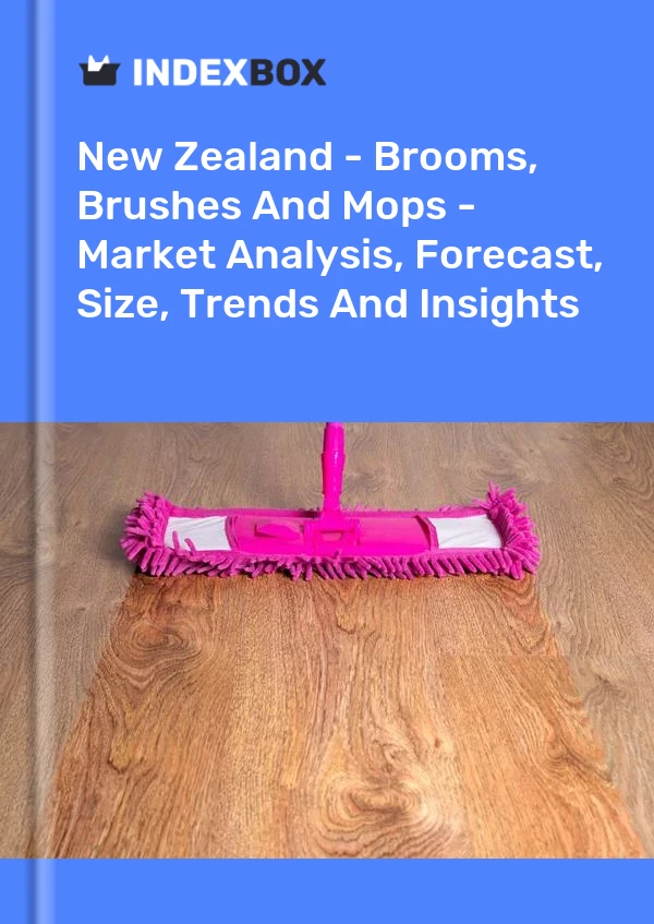 Report New Zealand - Brooms, Brushes and Mops - Market Analysis, Forecast, Size, Trends and Insights for 499$