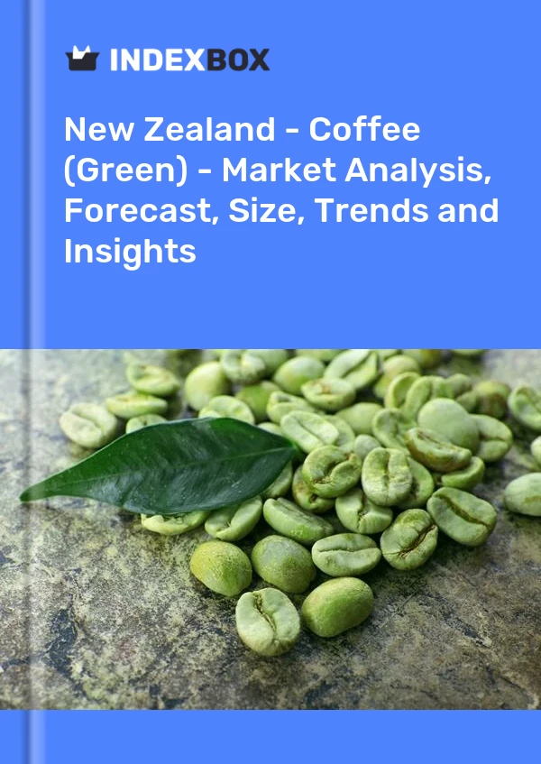 New Zealand - Coffee (Green) - Market Analysis, Forecast, Size, Trends and Insights