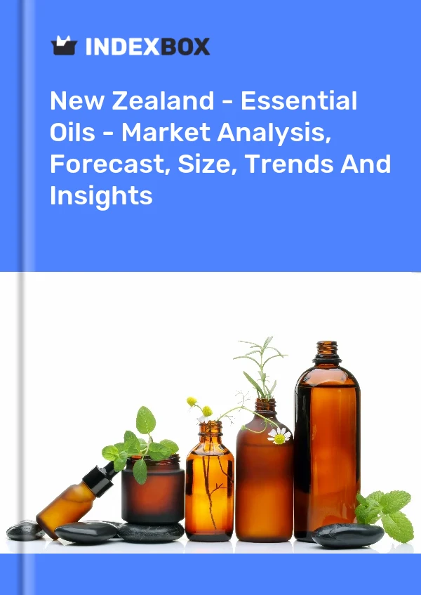 Report New Zealand - Essential Oils - Market Analysis, Forecast, Size, Trends and Insights for 499$