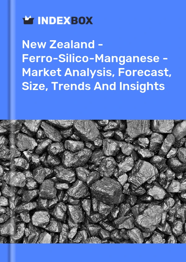 Report New Zealand - Ferro-Silico-Manganese - Market Analysis, Forecast, Size, Trends and Insights for 499$