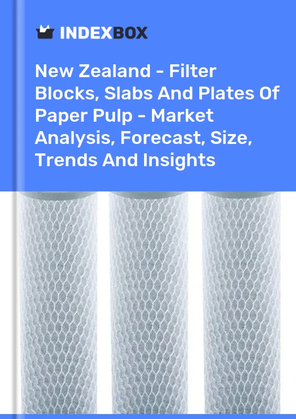 Report New Zealand - Filter Blocks, Slabs and Plates of Paper Pulp - Market Analysis, Forecast, Size, Trends and Insights for 499$