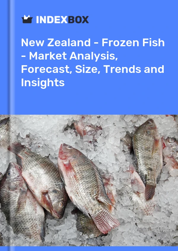 New Zealand - Frozen Fish - Market Analysis, Forecast, Size, Trends and Insights