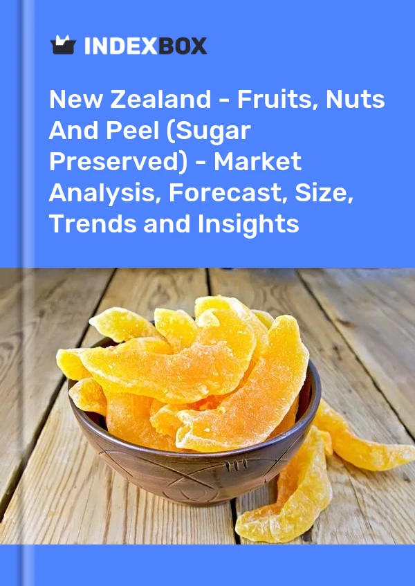Report New Zealand - Fruits, Nuts and Peel (Sugar Preserved) - Market Analysis, Forecast, Size, Trends and Insights for 499$