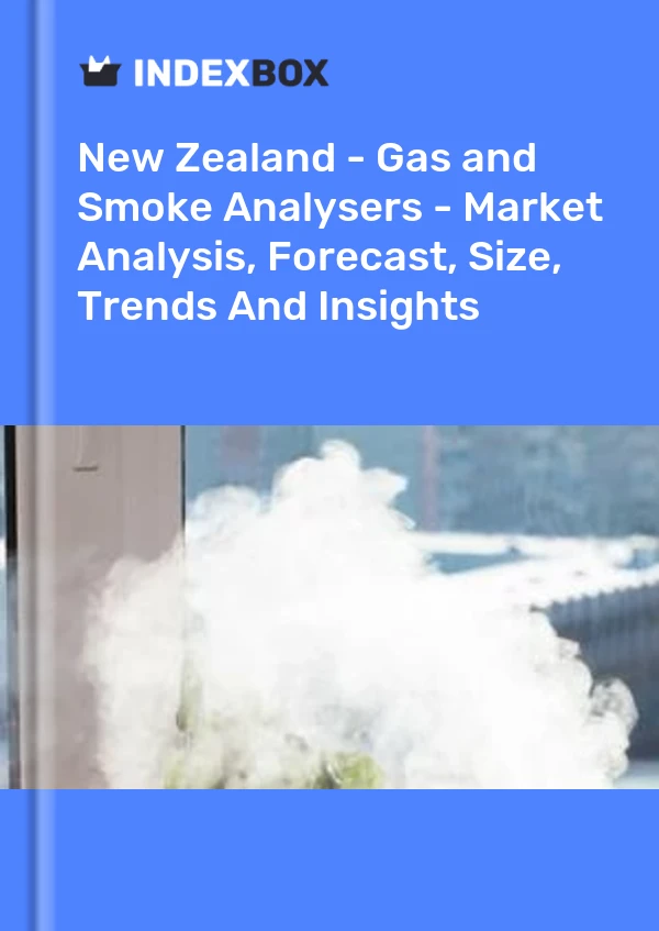 Report New Zealand - Gas and Smoke Analysers - Market Analysis, Forecast, Size, Trends and Insights for 499$
