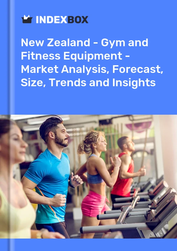Report New Zealand - Gym and Fitness Equipment - Market Analysis, Forecast, Size, Trends and Insights for 499$