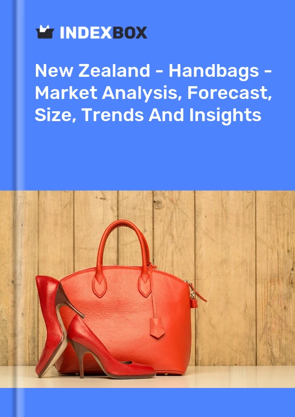 Report New Zealand - Handbags - Market Analysis, Forecast, Size, Trends and Insights for 499$