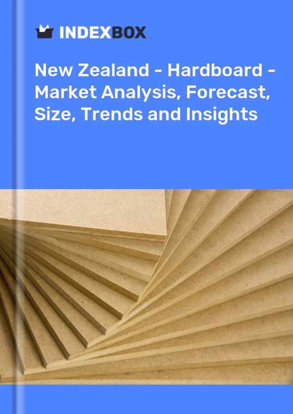 New Zealand - Hardboard - Market Analysis, Forecast, Size, Trends and Insights